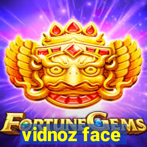 vidnoz face